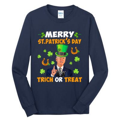 Anti Joe Biden St Patricks Day Funny Happy 4th Of July Tall Long Sleeve T-Shirt