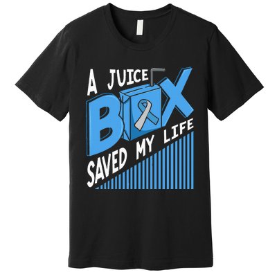 A Juice Box Saved My Life Diabetes DM Blue Awareness Ribbon Premium T-Shirt