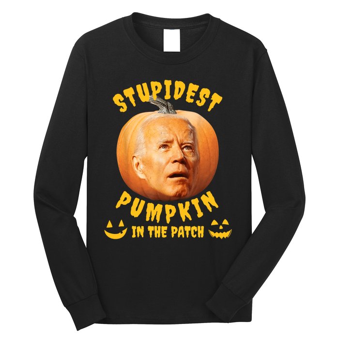 Anti Joe Biden Stupidest Pumpkin In The Patch Halloween Long Sleeve Shirt