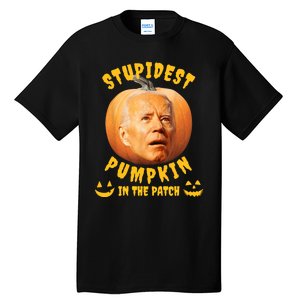 Anti Joe Biden Stupidest Pumpkin In The Patch Halloween Tall T-Shirt