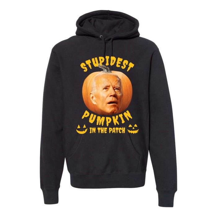 Anti Joe Biden Stupidest Pumpkin In The Patch Halloween Premium Hoodie