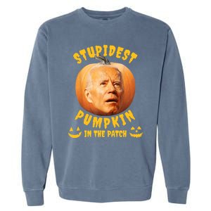 Anti Joe Biden Stupidest Pumpkin In The Patch Halloween Garment-Dyed Sweatshirt