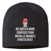 Anti Joe Biden Is More Confused Than Obama's Gynecologist Sustainable Beanie