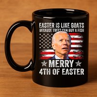 Anti Joe Biden Merry 4th Of Easter 4th Of July 11oz C Handle Ceramic Mug
