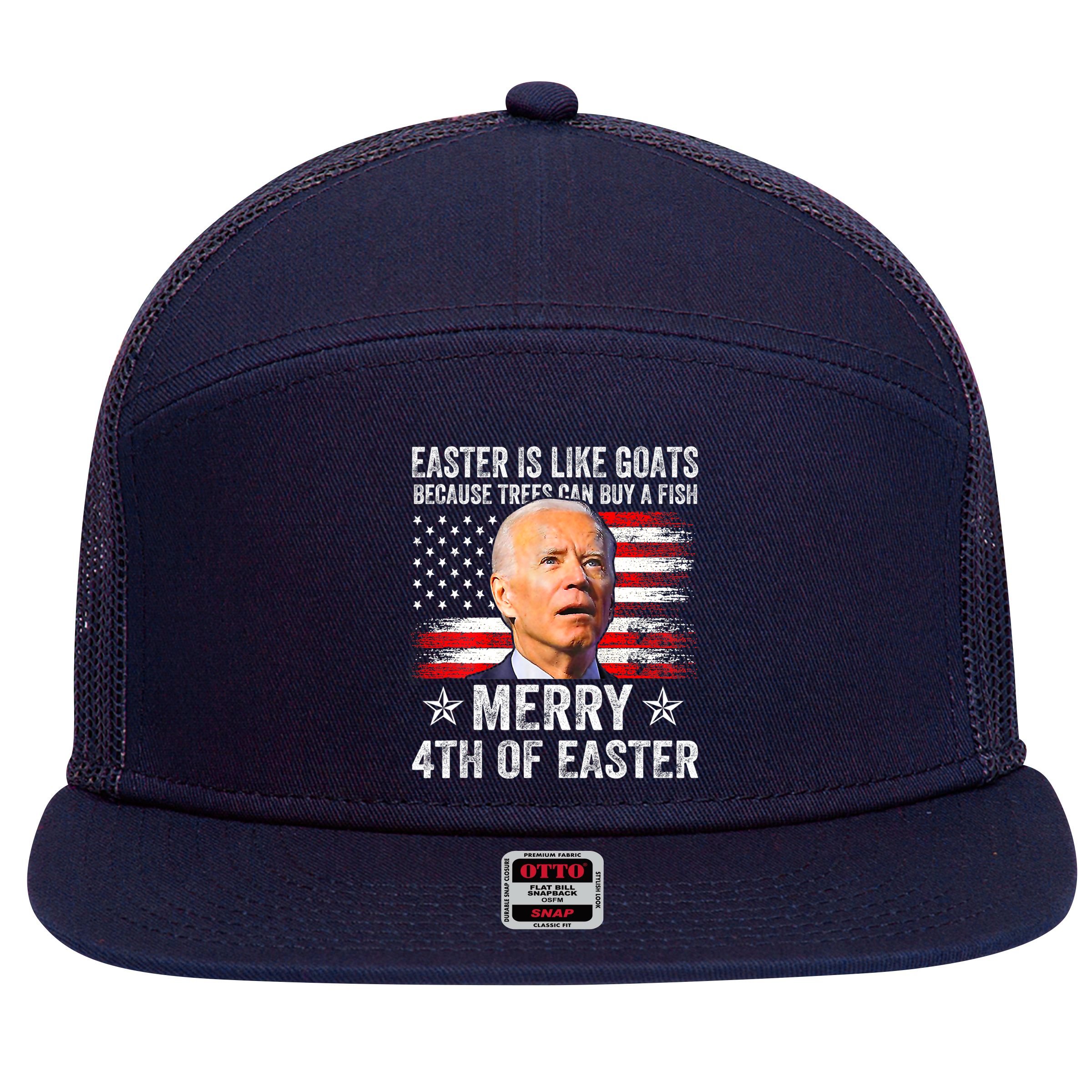 Anti Joe Biden Merry 4th Of Easter 4th Of July 7 Panel Mesh Trucker Snapback Hat
