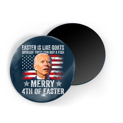 Anti Joe Biden Merry 4th Of Easter 4th Of July Magnet