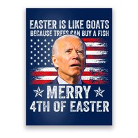 Anti Joe Biden Merry 4th Of Easter 4th Of July Poster