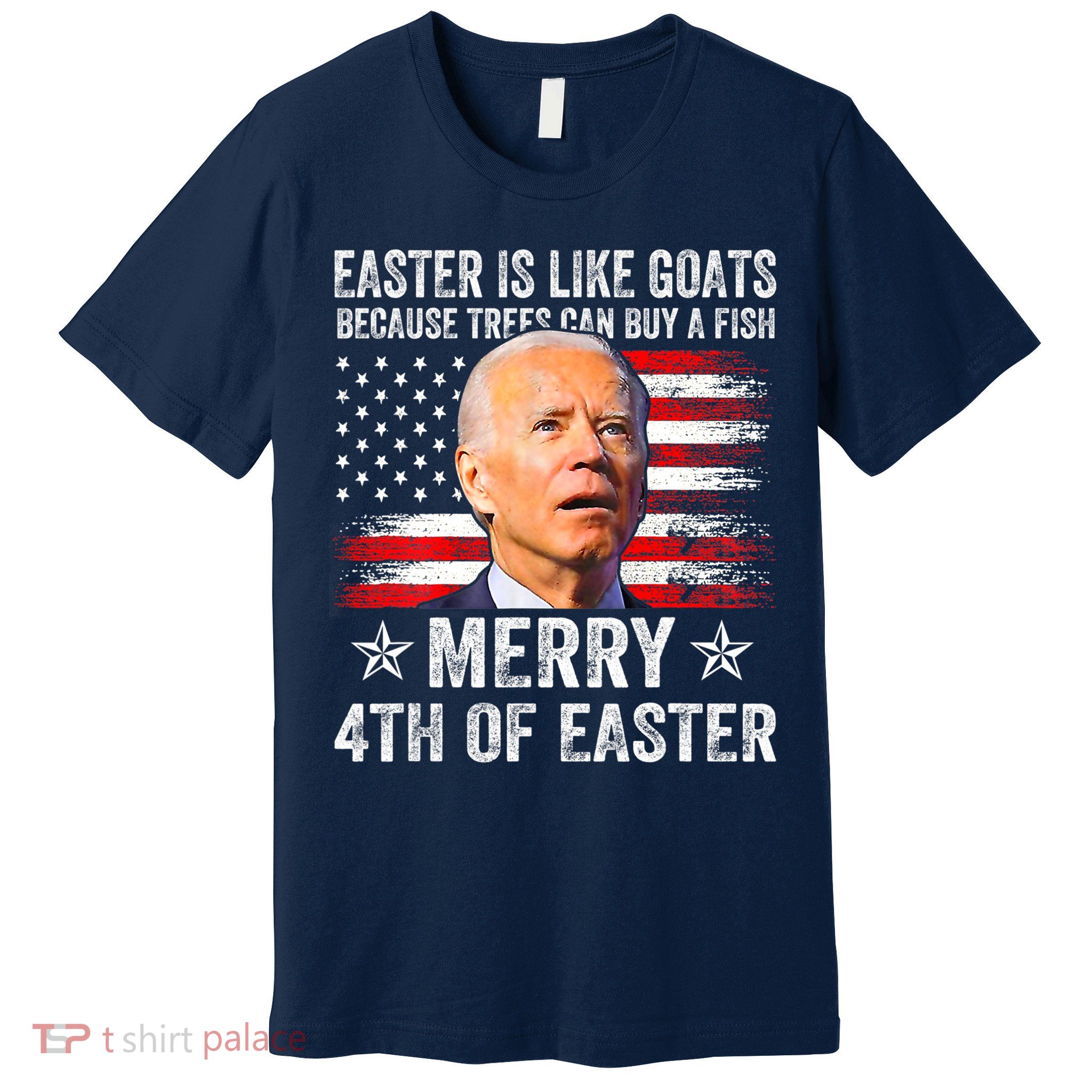 Anti Joe Biden Merry 4th Of Easter 4th Of July Premium T-Shirt