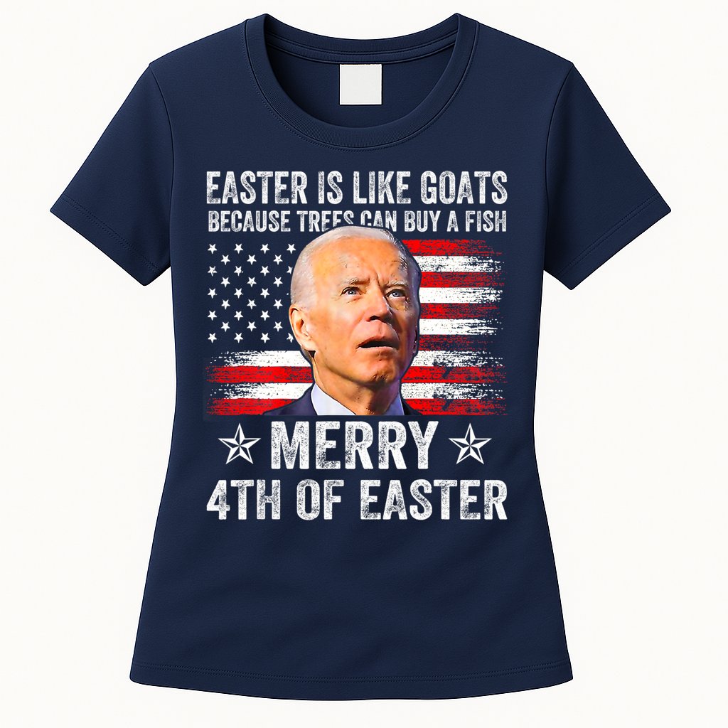 Anti Joe Biden Merry 4th Of Easter 4th Of July Womens T-Shirt