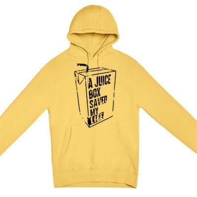 A Juice Box Saved My Life Premium Pullover Hoodie