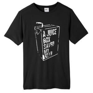 A Juice Box Saved My Life Tall Fusion ChromaSoft Performance T-Shirt