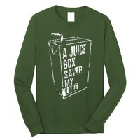 A Juice Box Saved My Life Long Sleeve Shirt