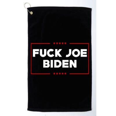 Anti Joe Biden Fuck Biden Biden Is Not My President Platinum Collection Golf Towel