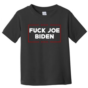 Anti Joe Biden Fuck Biden Biden Is Not My President Toddler T-Shirt