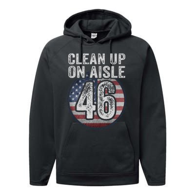 Anti Joe Biden Trump 2024 Back America Clean Up On Aisle 46 Performance Fleece Hoodie