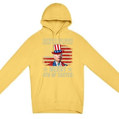 Anti Joe Biden Merry 4th Of Easter 4th Of July Premium Pullover Hoodie