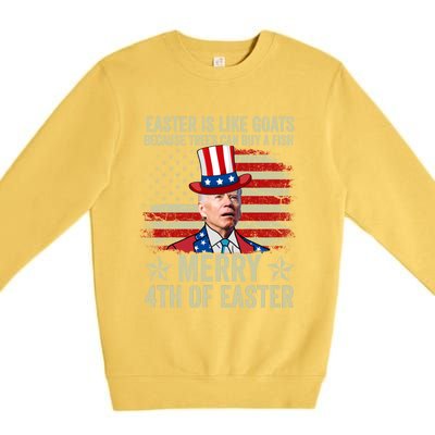 Anti Joe Biden Merry 4th Of Easter 4th Of July Premium Crewneck Sweatshirt