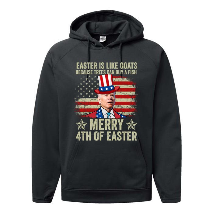 Anti Joe Biden Merry 4th Of Easter 4th Of July Performance Fleece Hoodie