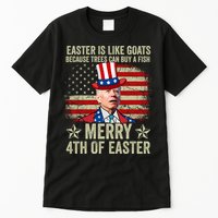 Anti Joe Biden Merry 4th Of Easter 4th Of July Tall T-Shirt
