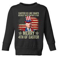 Anti Joe Biden Merry 4th Of Easter 4th Of July Toddler Sweatshirt
