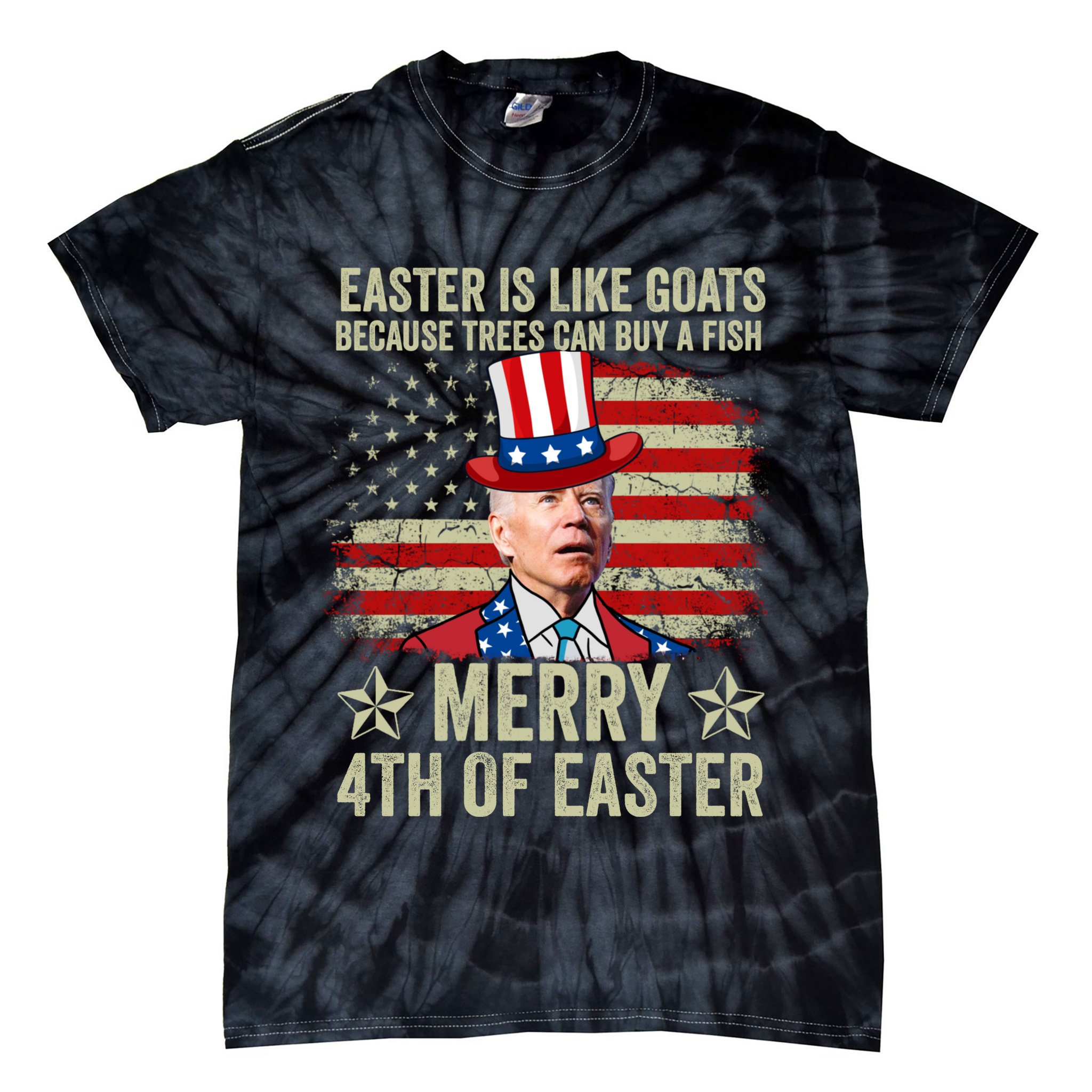 Anti Joe Biden Merry 4th Of Easter 4th Of July Tie-Dye T-Shirt