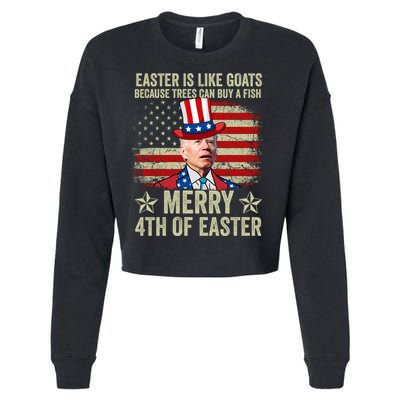 Anti Joe Biden Merry 4th Of Easter 4th Of July Cropped Pullover Crew