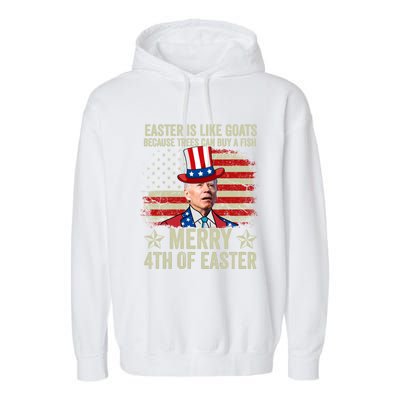 Anti Joe Biden Merry 4th Of Easter 4th Of July Garment-Dyed Fleece Hoodie