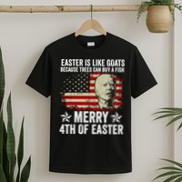 Anti Joe Biden Merry 4th Of Easter 4th Of July T-Shirt