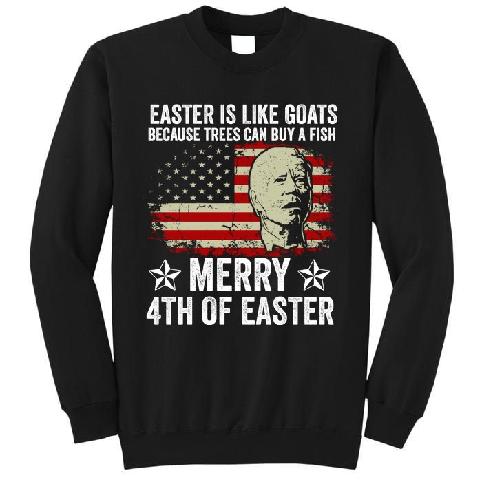 Anti Joe Biden Merry 4th Of Easter 4th Of July Tall Sweatshirt