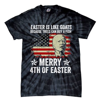 Anti Joe Biden Merry 4th Of Easter 4th Of July Tie-Dye T-Shirt