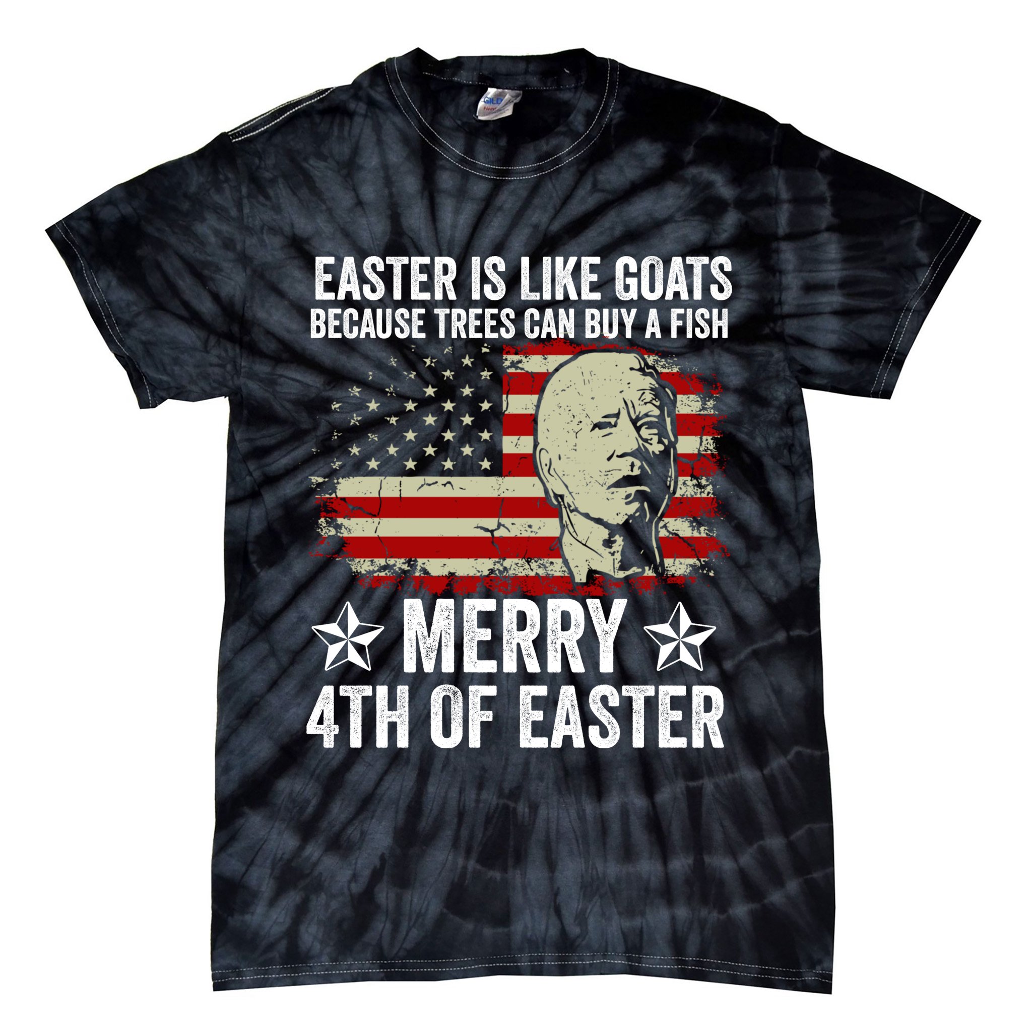 Anti Joe Biden Merry 4th Of Easter 4th Of July Tie-Dye T-Shirt