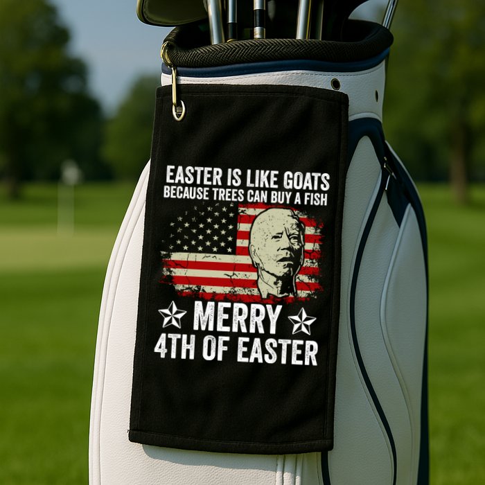 Anti Joe Biden Merry 4th Of Easter 4th Of July Golf Towel