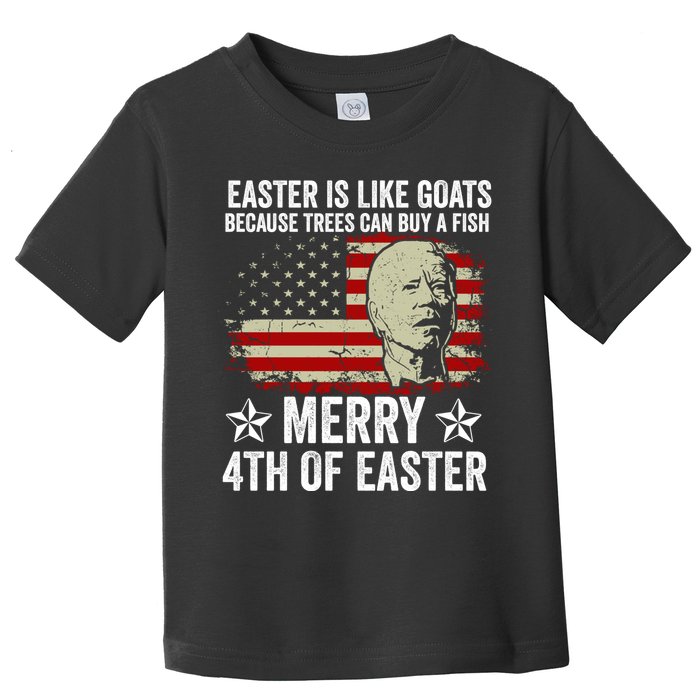 Anti Joe Biden Merry 4th Of Easter 4th Of July Toddler T-Shirt