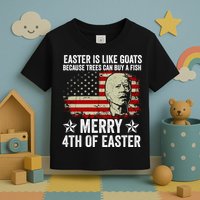Anti Joe Biden Merry 4th Of Easter 4th Of July Toddler T-Shirt