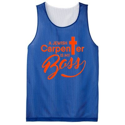 A Jewish Carpenter Is My Boss Carpentry Jesus Tee Gift Love Gift Mesh Reversible Basketball Jersey Tank