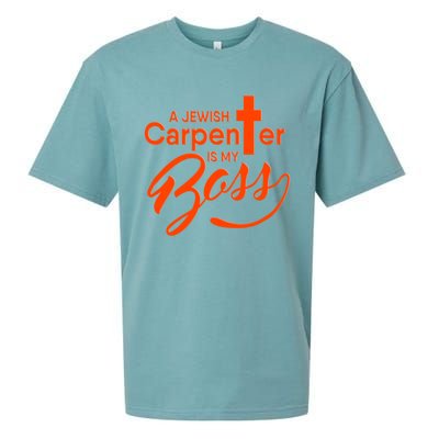 A Jewish Carpenter Is My Boss Carpentry Jesus Tee Gift Love Gift Sueded Cloud Jersey T-Shirt