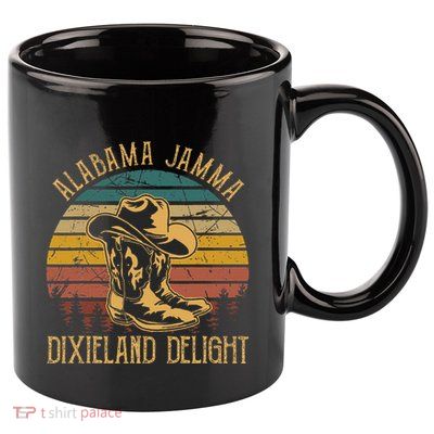 Alabama Jamma Dixieland Delight Graphic Cowboy Hat And Boots 11oz C Handle Ceramic Mug