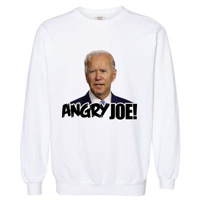 Angry Joe! Funny Biden Garment-Dyed Sweatshirt