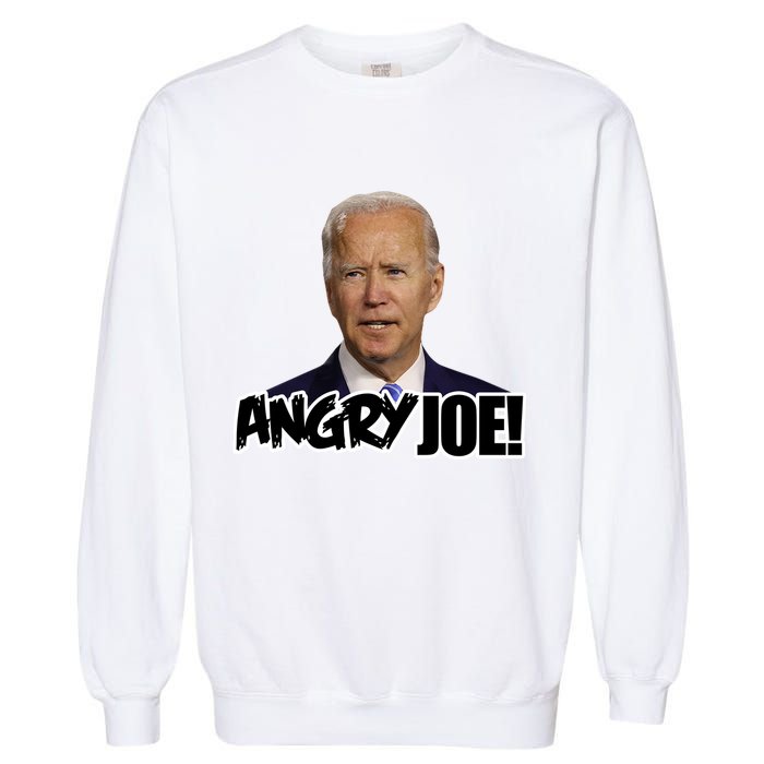 Angry Joe! Funny Biden Garment-Dyed Sweatshirt