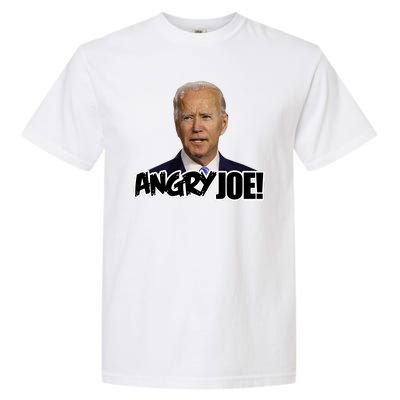 Angry Joe! Funny Biden Garment-Dyed Heavyweight T-Shirt