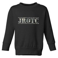 Awesome Jrotc For Junior Rotc Members Toddler Sweatshirt