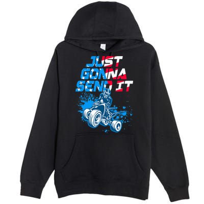 ATV Just Gonna Send It Funny Quad Bike USA Flag Premium Pullover Hoodie