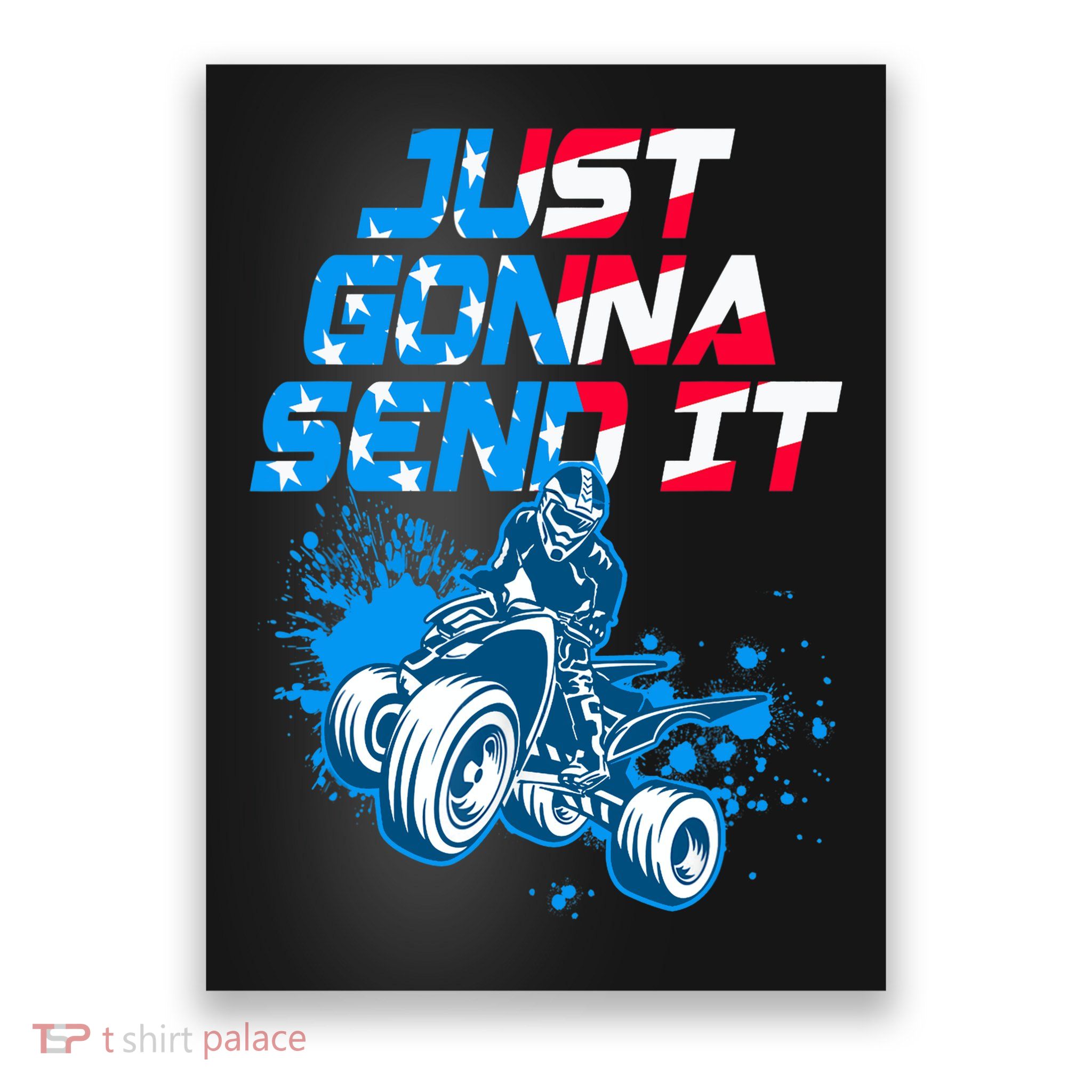 ATV Just Gonna Send It Funny Quad Bike USA Flag Poster