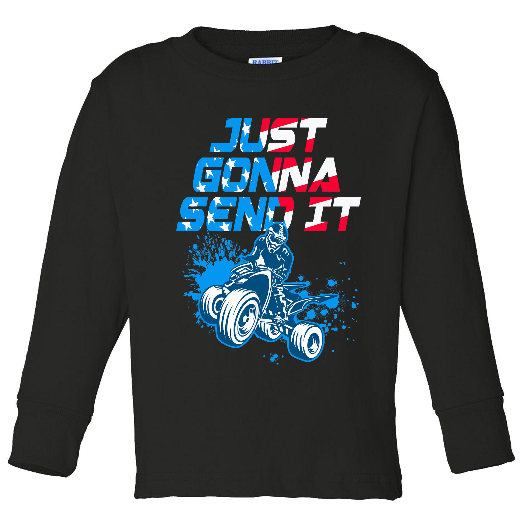 ATV Just Gonna Send It Funny Quad Bike USA Flag Toddler Long Sleeve Shirt