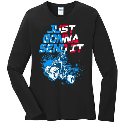 ATV Just Gonna Send It Funny Quad Bike USA Flag Ladies Long Sleeve Shirt