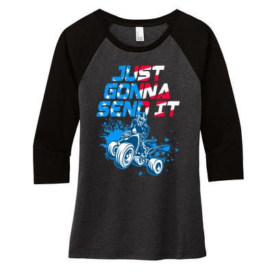 ATV Just Gonna Send It Funny Quad Bike USA Flag Women's Tri-Blend 3/4-Sleeve Raglan Shirt