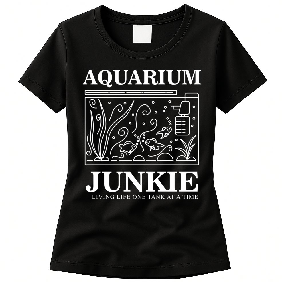 Aquarium Junkie Gift Aquarist Tank Fish Keeping Lover Meaningful Gift Womens T-Shirt