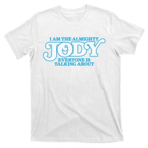 Almighty Jody Girl Women Name T-Shirt