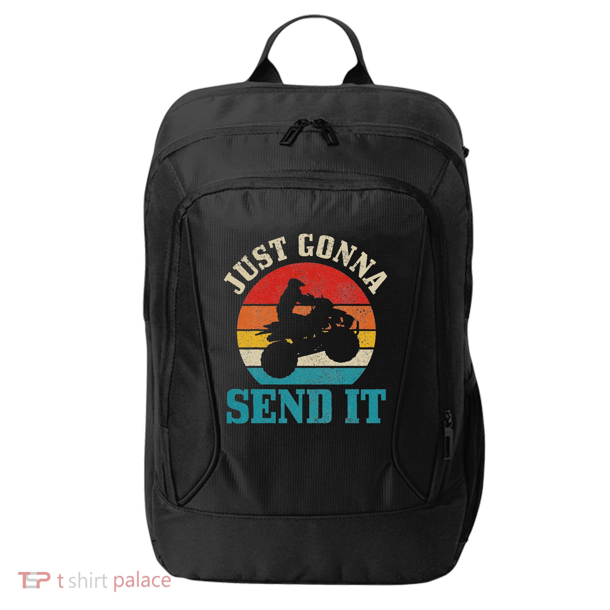 Atv Just Gonna Send It 4 Wheeler Quad Bike Vintage Funny City Backpack