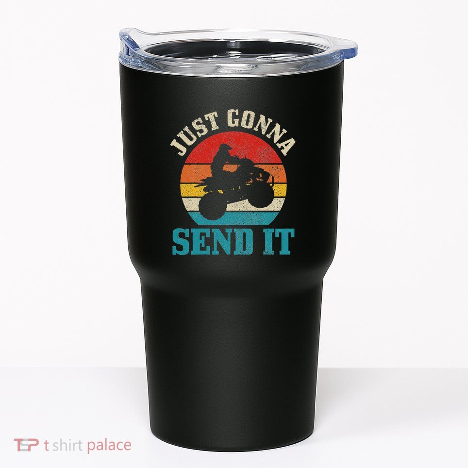 Atv Just Gonna Send It 4 Wheeler Quad Bike Vintage Funny Tumbler